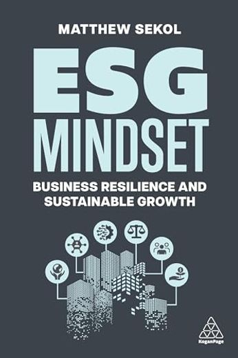 Esg Mindset: Business Resilience and Sustainable Growth (in English)