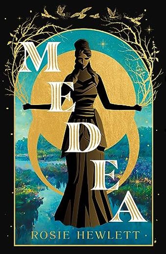 Medea: A Brand-New Spellbinding and Gripping Mythical Retelling for 2024