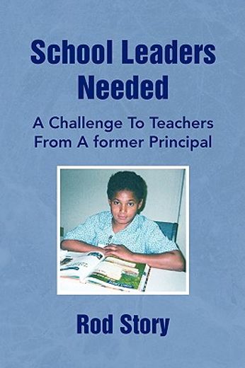 school leaders needed,a challenge to teachers from a former principal
