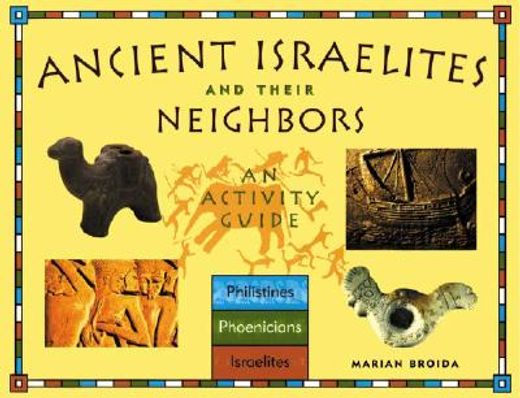 ancient israelites and their neighbors,an activity guide