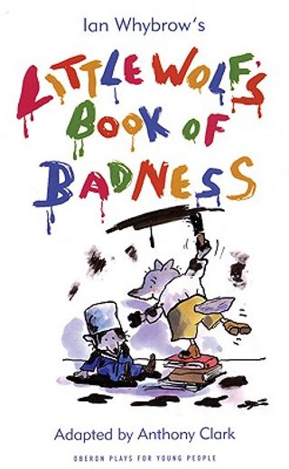 ian whybrow´s little wolf´s book of badness (in English)