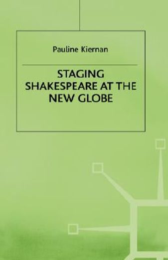 staging shakespeare at the new globe
