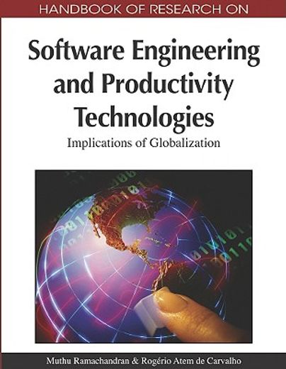 handbook of research on software engineering and productivity technologies,implications of globalization