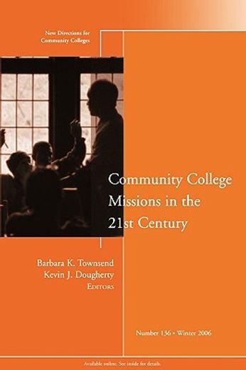 community college missions in the 21st century