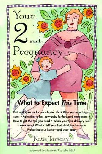 Your Second Pregnancy: What to Expect This Time (en Inglés)
