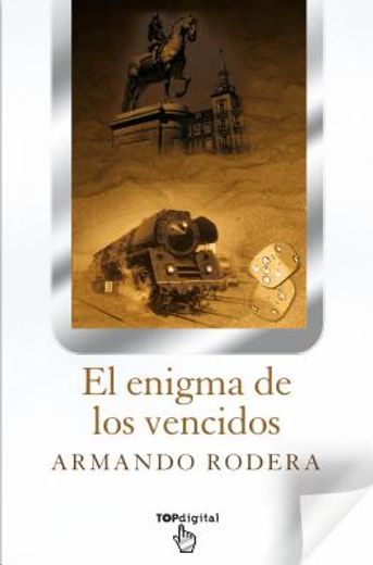 EL Enigma de los vencidos (B DE BOLSILLO INEDITO) (in Spanish)