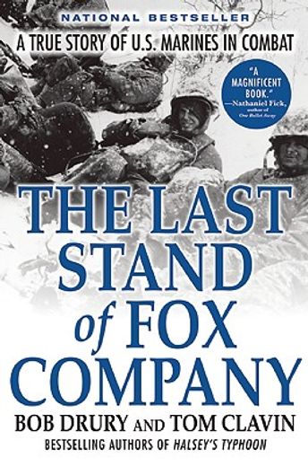 the last stand of fox company,a true story of u.s. marines in combat