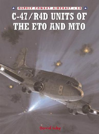 c-47/r4d units in the eto and mto