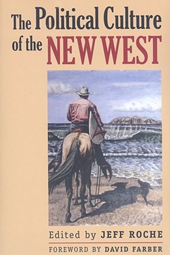 the political culture of the new west