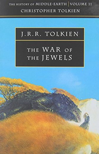 The War of the Jewels - The History of Middle-earth Book 11