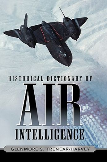 historical dictionary of air intelligence