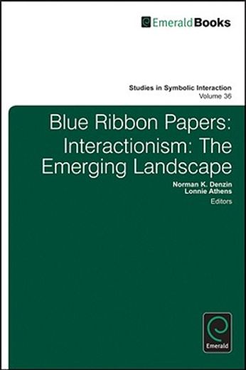 blue ribbon papers,interactionism: the emerging landscape
