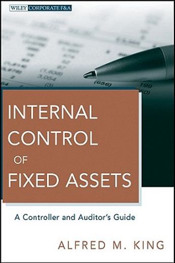 internal control of fixed assets,a controller and auditor`s guide