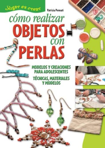 Cómo Realizar Objetos con Perlas (in Spanish)