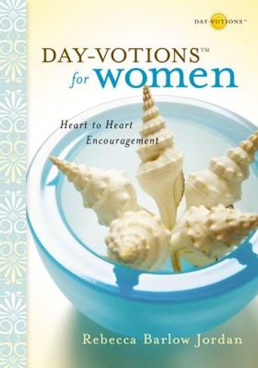 day-votions for women,heart to heart encouragement