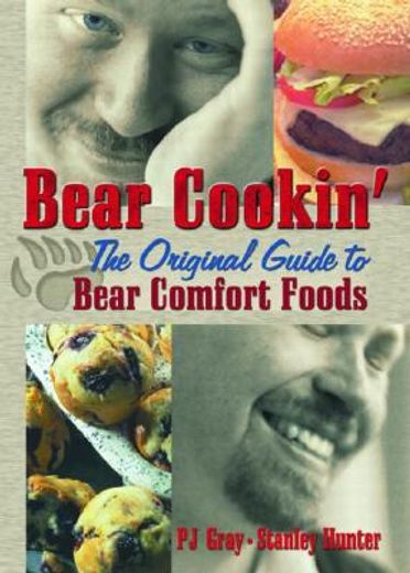 Bear Cookin': The Original Guide to Bear Comfort Foods (en Inglés)