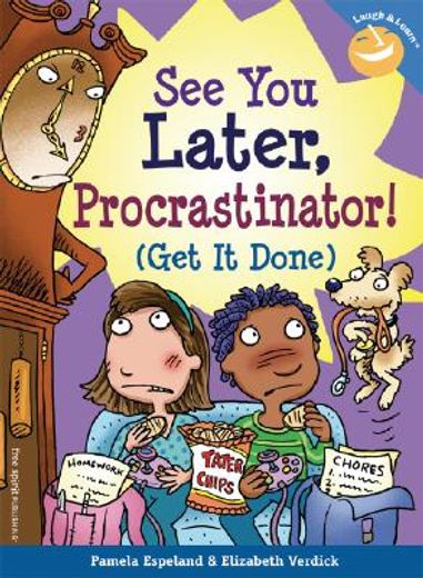 see you later procrastinator!,(get it done)