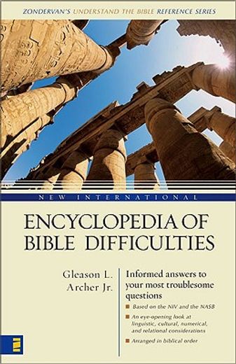 new international encyclopedia of bible difficulties,based on the niv and the nasb (en Inglés)