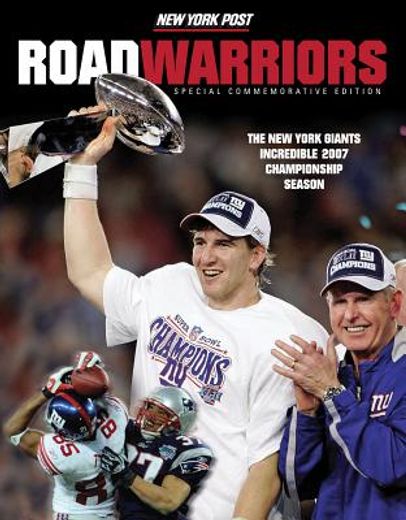 Road Warriors: The New York Giants Incredible 2007 Championship Season (en Inglés)