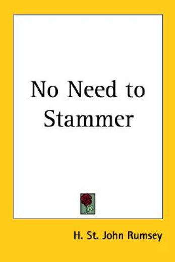 no need to stammer (en Inglés)