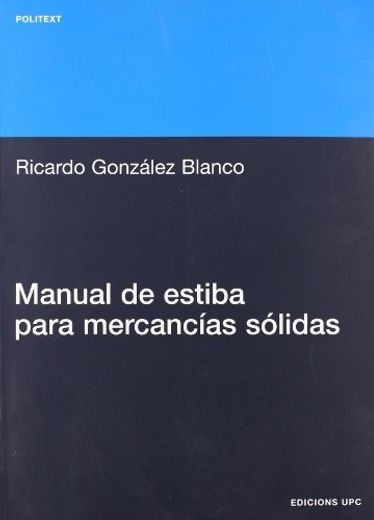 Manual de Estiba Para Mercancias s Lidas (in Spanish)