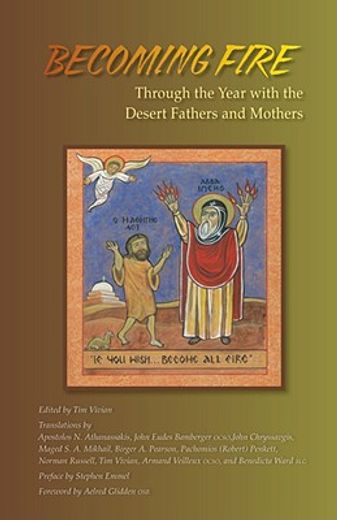 becoming fire,through the year with the desert fathers and mothers (en Inglés)