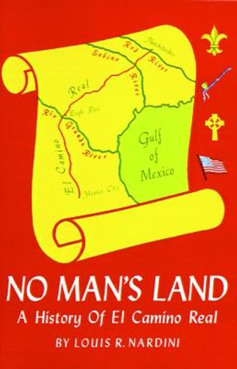 no man´s land,a history of el camino real