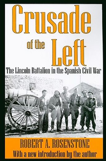crusade of the left,the lincoln battalion in the spanish civil war
