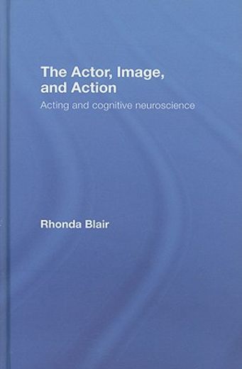 the actor, image, and action,acting and cognitive neuroscience