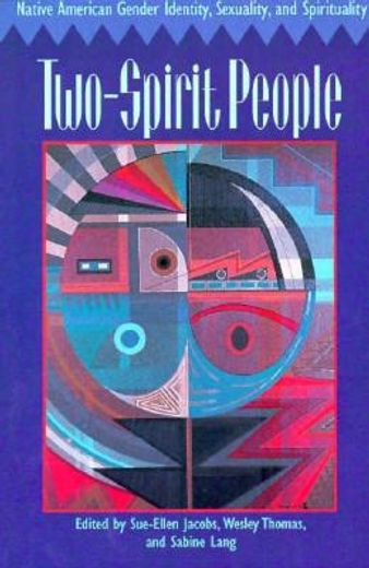 two-spirit people,native american gender identity, sexuality, and spirituality