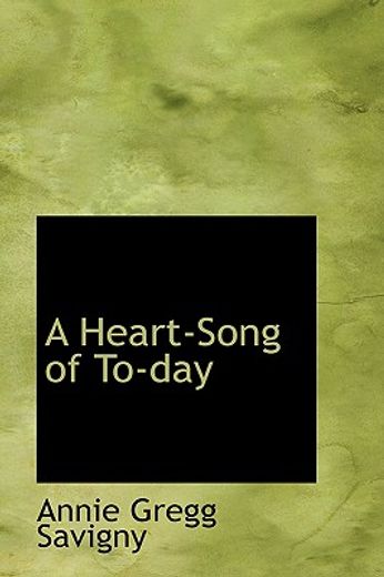 a heart-song of to-day