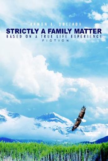 strictly a family matter,based on a true life experience
