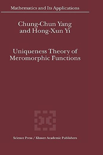 uniqueness theory of meromorphic functions (en Inglés)