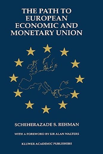 the path to european economic and monetary union (en Inglés)