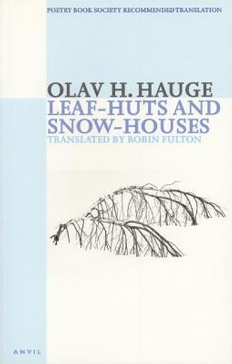 leaf-huts and snow-houses (en Inglés)