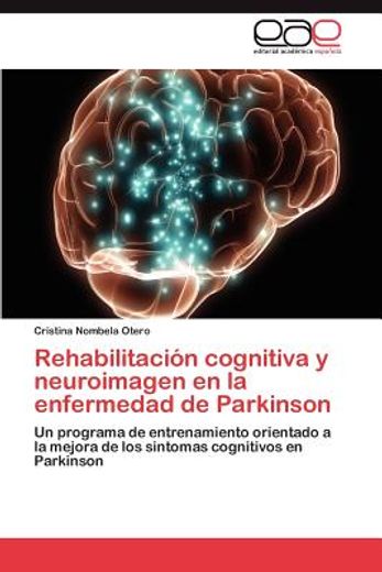 rehabilitaci n cognitiva y neuroimagen en la enfermedad de parkinson