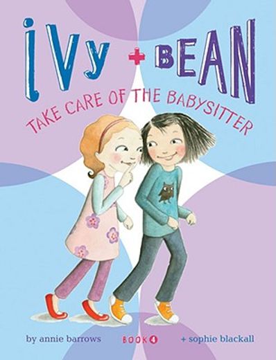 ivy & bean take care of the babysitter