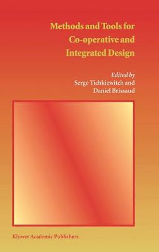 methods and tools for co-operative and integrated design (in English)