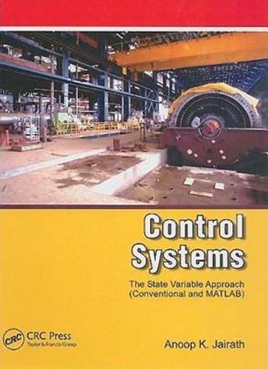 Control Systems: A State Variable Approach (Conventional and MATLAB) (en Inglés)