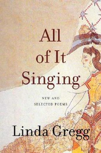 All of It Singing: New and Selected Poems (in English)