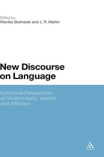 new discourse on language,functional perspectives on multimodality, identity, and affiliation