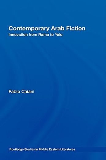 contemporary arab fiction,innovation from rama to yalu