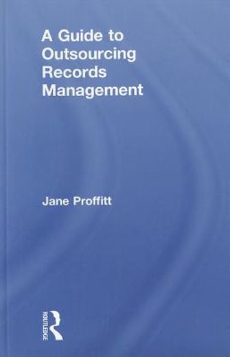 A Guide to Outsourcing Records Management (en Inglés)