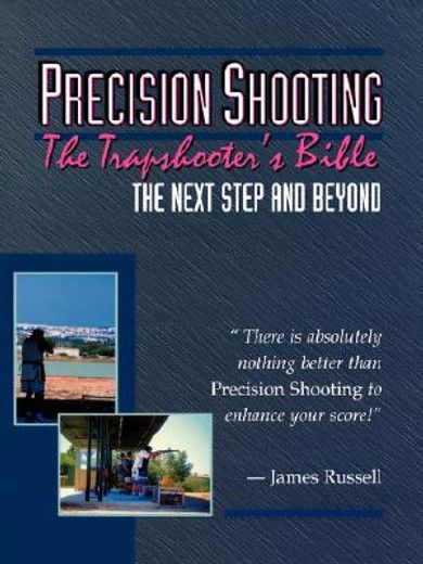 precision shooting: the trapshooter ` s bible (en Inglés)