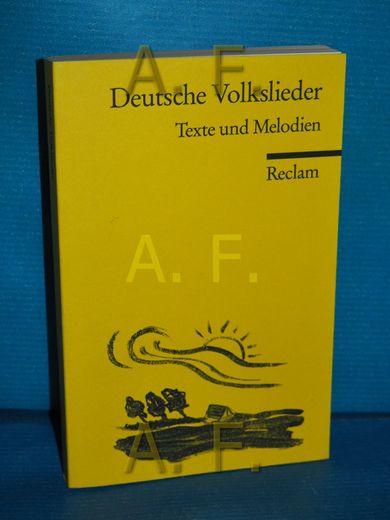 Deutsche Volkslieder: Texte und Melodien. Reclams Universalbibliothek nr. 18479 (en Alemán)