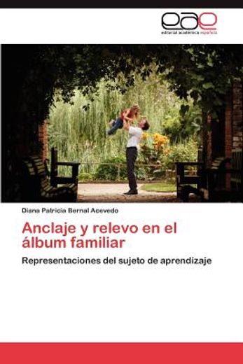 anclaje y relevo en el lbum familiar (in Spanish)