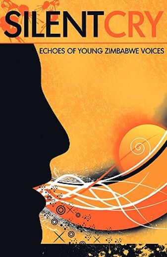silent cry,echoes of young zimbabwe voices