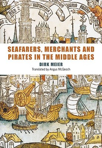 seafarers, merchants and pirates in the middle ages