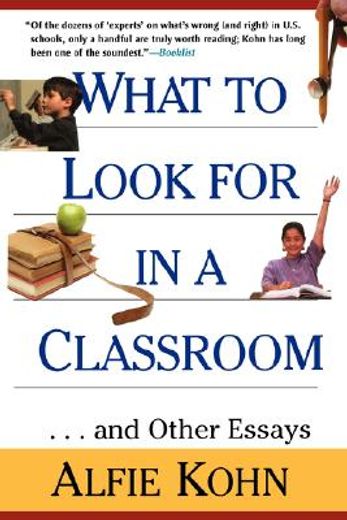 what to look for in a classroom,and other essays