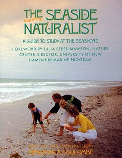 the seaside naturalist,a guide to study at the seashore (en Inglés)